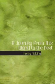 A Journey from This World to the Next