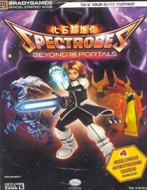 Spectrobes: Beyond the Portals Official Strategy Guide (Brady Games) (Bradygames Strategy Guides)