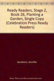 Planting a Garden (Celebration Press Ready Readers)