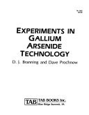 Experiments in Gallium Arsenide Technology (Advanced Technology Series)