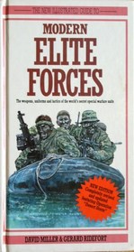 The New Illustrated Guide to Modern Elite Forces: The Weapons, Uniforms and Tactics of the World's Secret Special Warfare Units