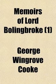 Memoirs of Lord Bolingbroke (1)