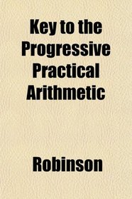 Key to the Progressive Practical Arithmetic