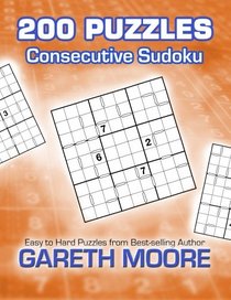 Consecutive Sudoku: 200 Puzzles