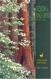 Sequoia and Kings Canyon: A Place Where Giants Dwell (A 10x13 Book) (Sierra Press)