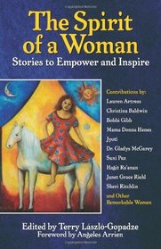 The Spirit of a Woman: Stories to Empower and Inspire