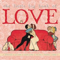 The Little Big Book of Love (Little Big Books (Welcome Enterprises))