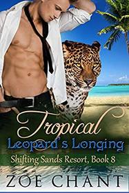 Tropical Leopard's Longing (Shifting Sands Resort)