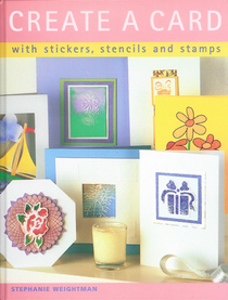 Create a Card (with stickers, stencils and stamps)
