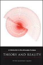Theory and Reality : An Introduction to the Philosophy of Science (Science and Its Conceptual Foundations series)