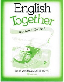 English Together: Teachers' Guide Bk. 3 (ENGT)