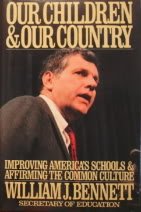 Our children and our country: Improving America's schools and affirming the common culture