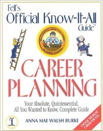 Fell's Official Know-it-All Guide Career Planning
