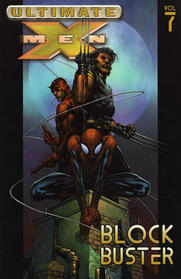 Ultimate X-Men, Vol 7: Block Buster