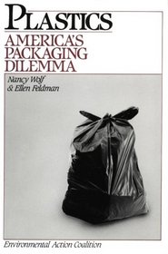 Plastics: America's Packaging Dilemma (Island Press Critical Issues Eries, No. 3)