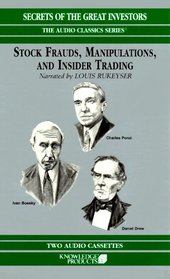 Stock Frauds, Manipulations, and Insider Trading (Secrets of the Great Investors)