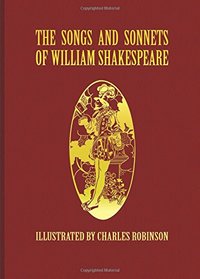 The Songs and Sonnets of William Shakespeare (Calla Editions)