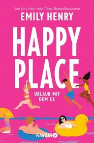 Happy Place: Urlaub mit dem Ex. (German Edition)