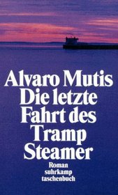 Die letzte Fahrt des Tramp Steamer.