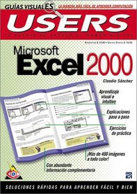 MS Excel 2000 Guia Visual: Guias Visuales Users, en Espanol / Spanish (Guias Visuales Users)
