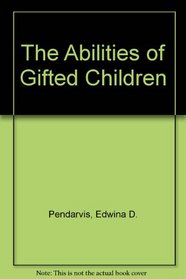 The Abilities of Gifted Children