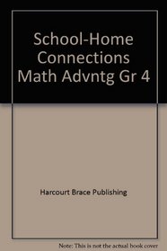 School-Home Connections Math Advntg Gr 4