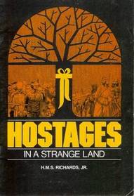 Hostages in a strange land