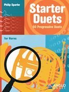 Starter Duets for Horn Bk (Very Easy-Easy) 60 Progressive Duets (Anglo Music Press Play-Along)