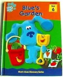 Blue's Garden (Blue's Clues Discovery Series, 6)