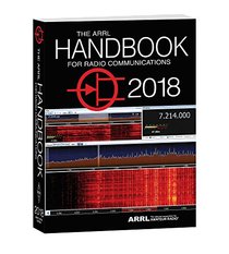 The ARRL Handbook for Radio Communications 2018 Hardcover