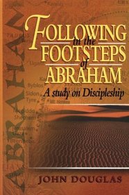 Following in the Footsteps of Abraham