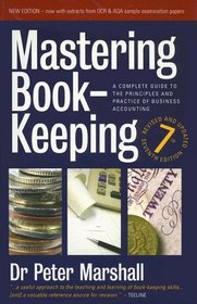 Mastering Book-Keeping: A Complete Guide to the Principles and Practice of Business Accounting
