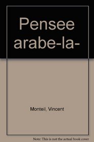 La pensee arabe (Clefs) (French Edition)