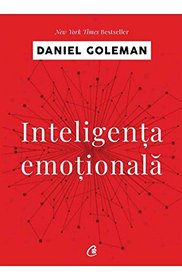 Inteligenta emotionala (Romanian Edition)