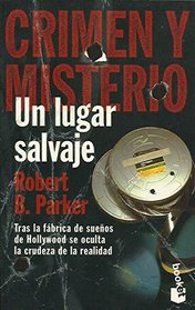 Un Lugar Salvaje (Spanish Edition)