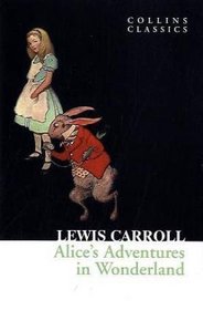 Alice's Adventures in Wonderland (Collins Classics)