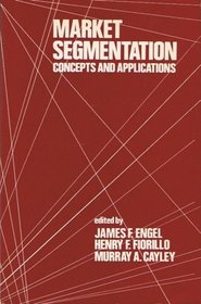 Market Segmentation: Concepts and Applications (Holt, Rinehart and Winston marketing series)