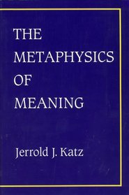 The Metaphysics of Meaning