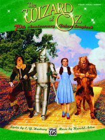 The Wizard of Oz -- 70th Anniversary Deluxe Songbook (Vocal Selections): Piano/Vocal/Chords (Pvg)