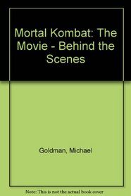 Mortal Kombat: The Movie: Behind the Scenes