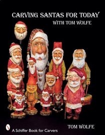 Carving Santas for Today With Tom Wolfe