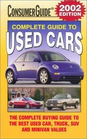 Complete Guide to Used Cars 2002 (Consumer Guide Complete Guide to Used Cars)