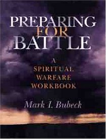 Preparing for Battle: A Spiritual Warfare Workbook