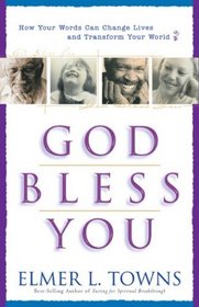 God Bless You: How to Give and Receive Blessings