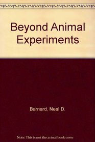 Beyond Animal Experiments