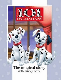 Disney 101 Dalmatians: The Magical Story of the Disney Movie