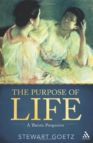 The Purpose of Life: A Theistic Perspective