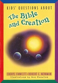 Kids' Questions about the Bible and Creation (NKJV)
