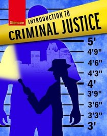 Introduction to Criminal Justice, Student Edition