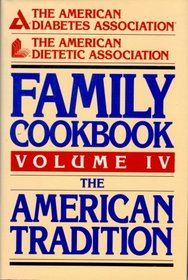 The American Diabetes Association: The American Dietetic Association Family Cookbook (American Diabetes Association & American Dietetic Association)